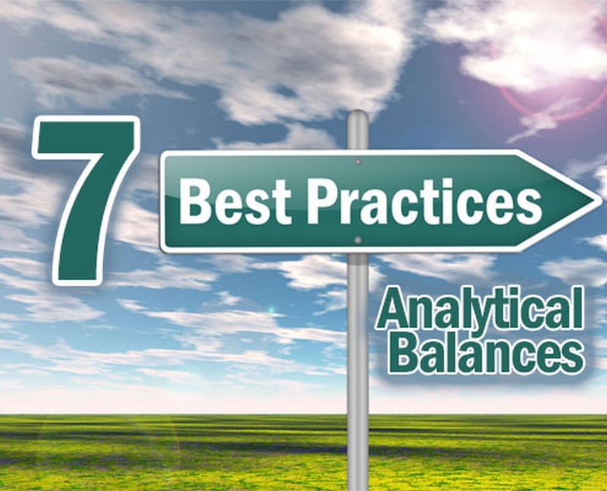 7 Best Practices When Using Analytical Balances
