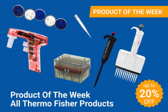 Product Of The Week: All Thermo Fisher Products 06/01-06/07