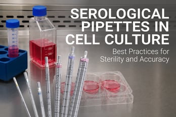Serological Pipettes in Cell Culture