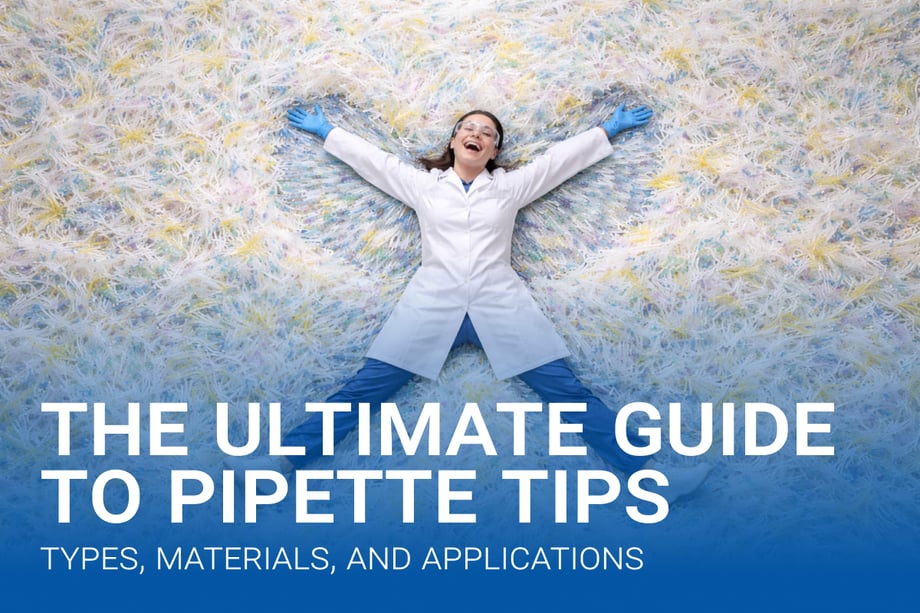The Ultimate Guide to Pipette Tips
